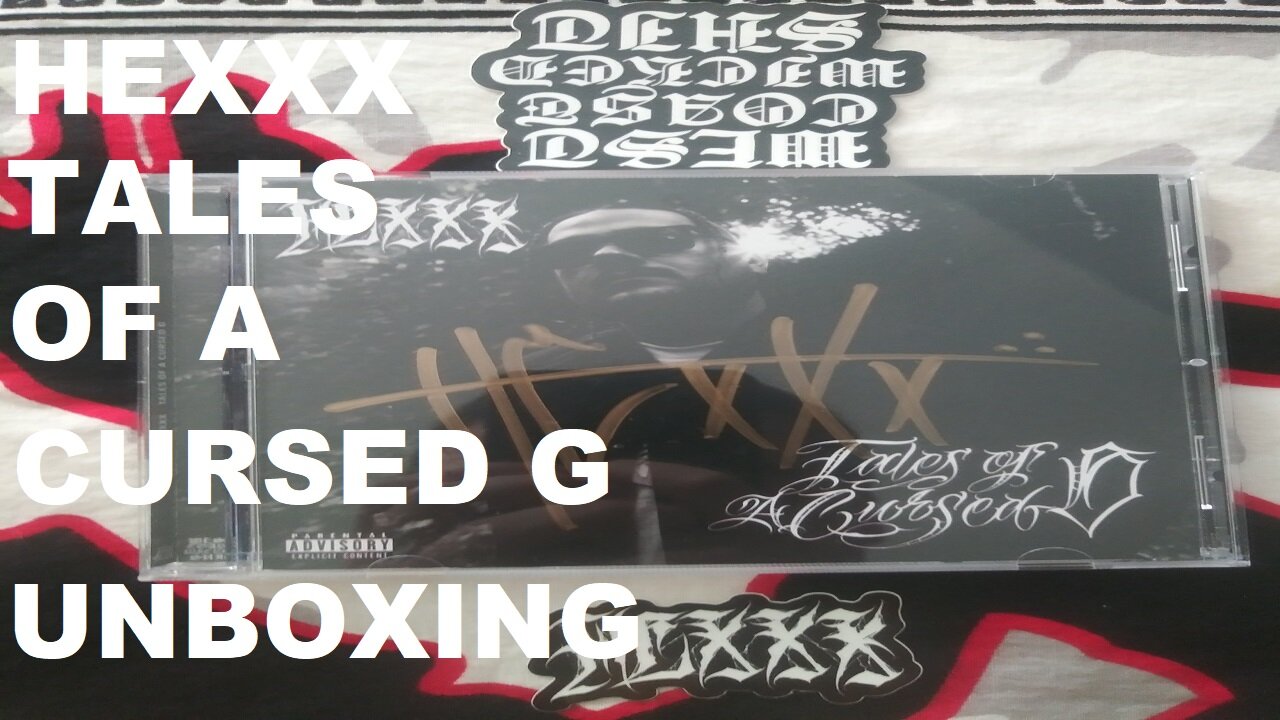 HEXXX Tales of a Cursed G Unboxing