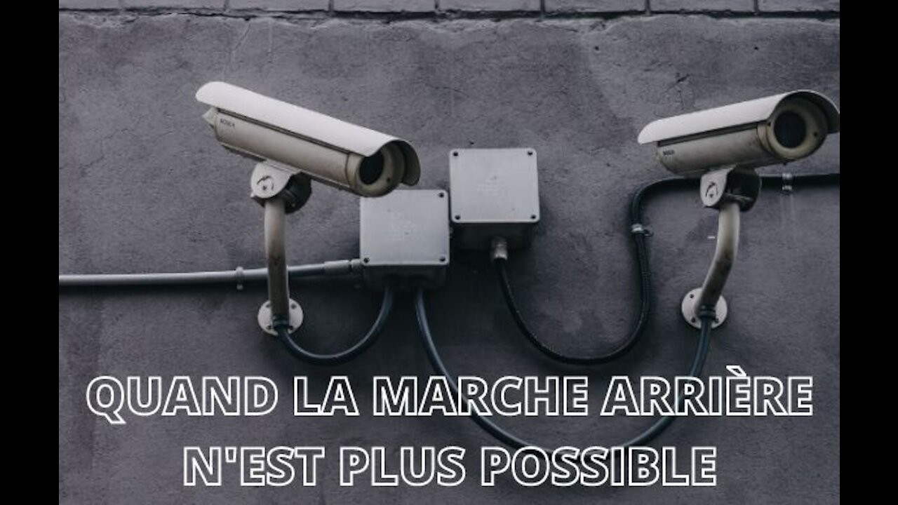 [VF] Surveillance mondiale généralisée : l’instant charnière où tout peut basculer