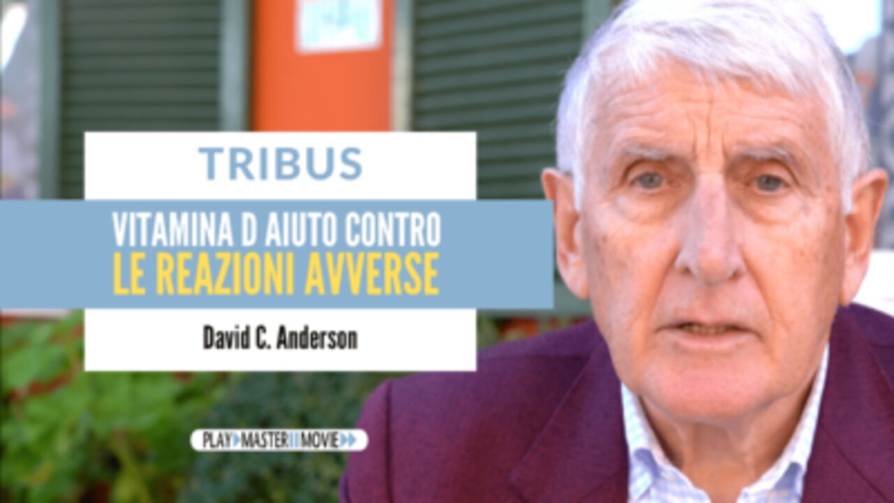 Vitamina D aiuto contro le reazioni avverse – David C. Anderson