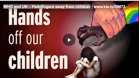 WHO and UN – Pedofingers away from children