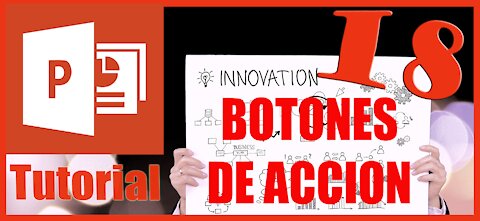 Power Point 2016 Sesion 18 Botones de Accion e Hypervinculos