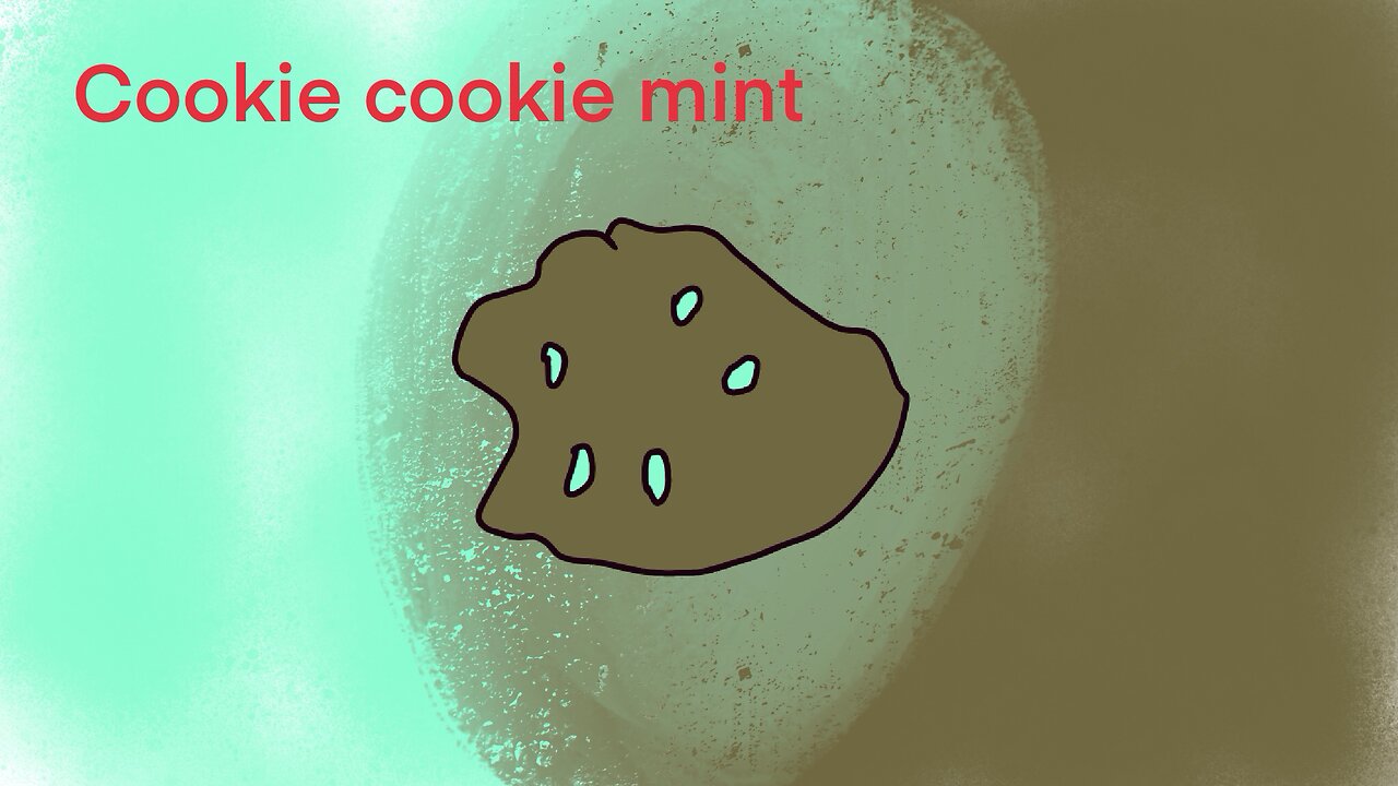 Cookie cookie mint