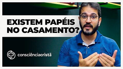 Existem papéis no casamento?