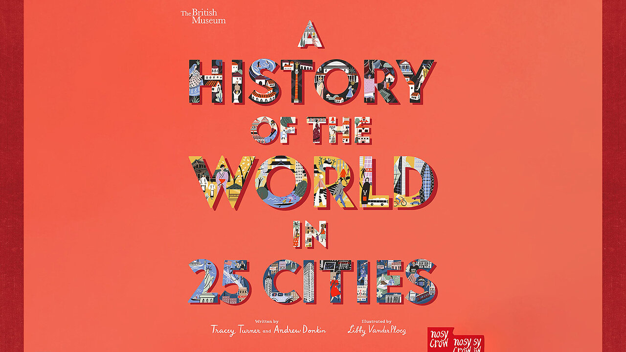 A History of the World in 25 Cities