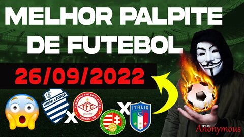 MELHOR PALPITE DE FUTEBOL PARA HOJE DIA 26 09 2022 SEGUNDA FEIRA + BILHETE PRONTO