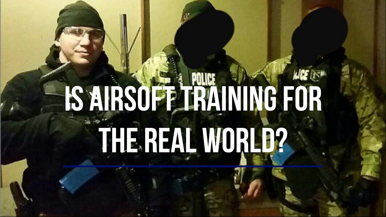 Is Airsoft Training for the Real World?