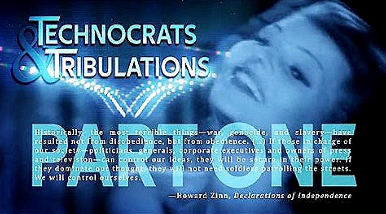 Documentary: 'TECHNOCRATS & TRIBULATIONS' PT-1 | A Dark Winter