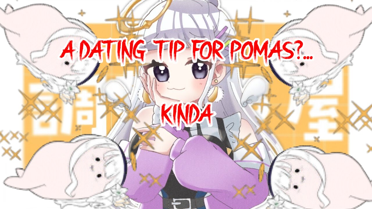 [VTuber] Poma gets shot down & dating tips with shirayuri Lily