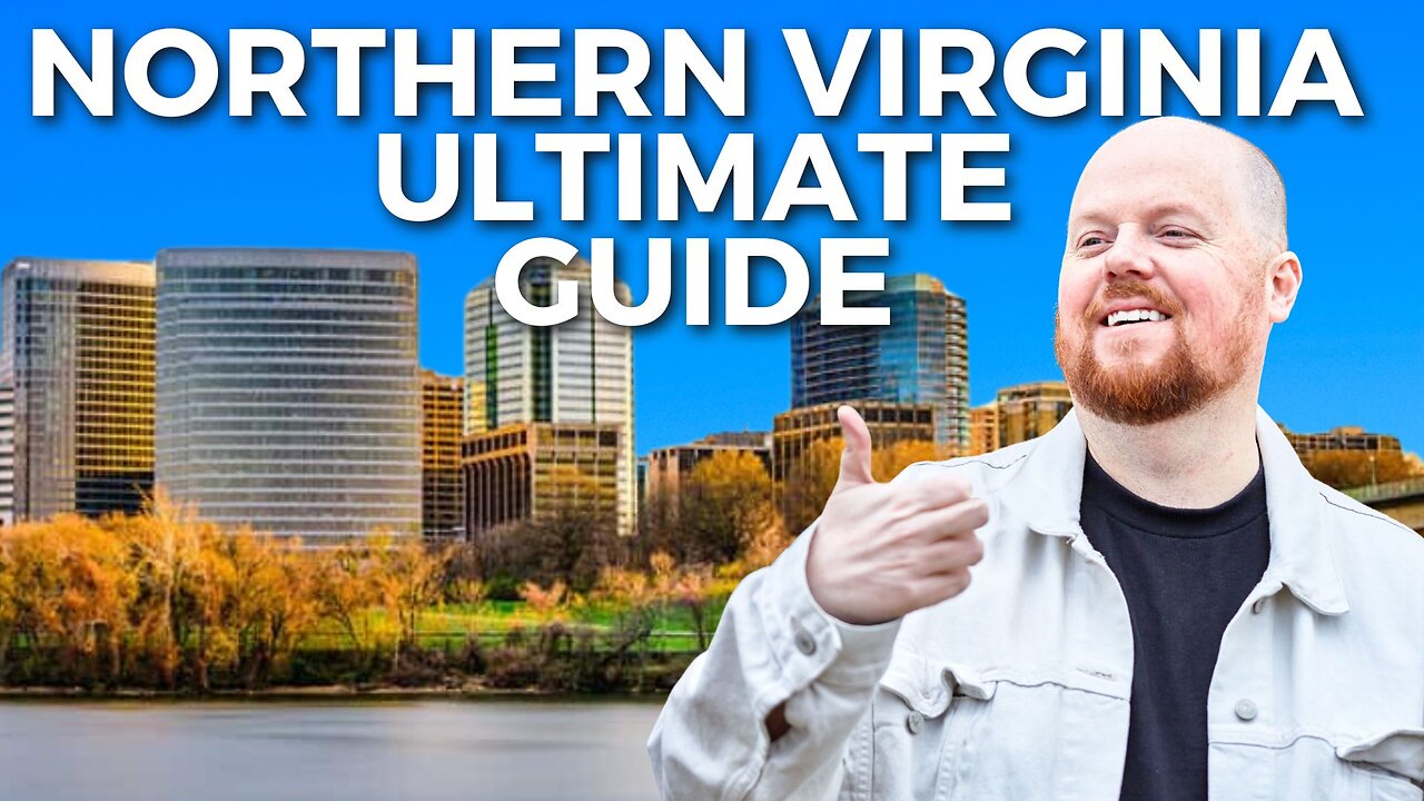 Living in Northern Virginia. The Ultimate Guide to making the move