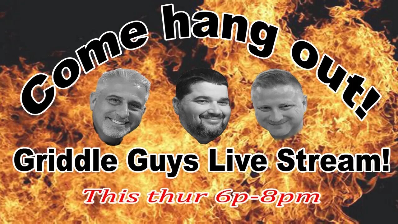 Griddle Community Happy Hour with The Griddle Guys