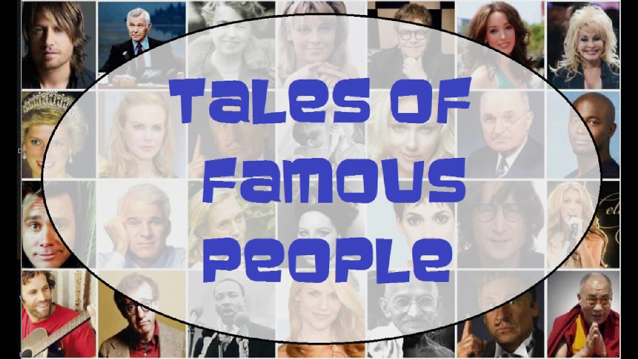 Tales of Famous People