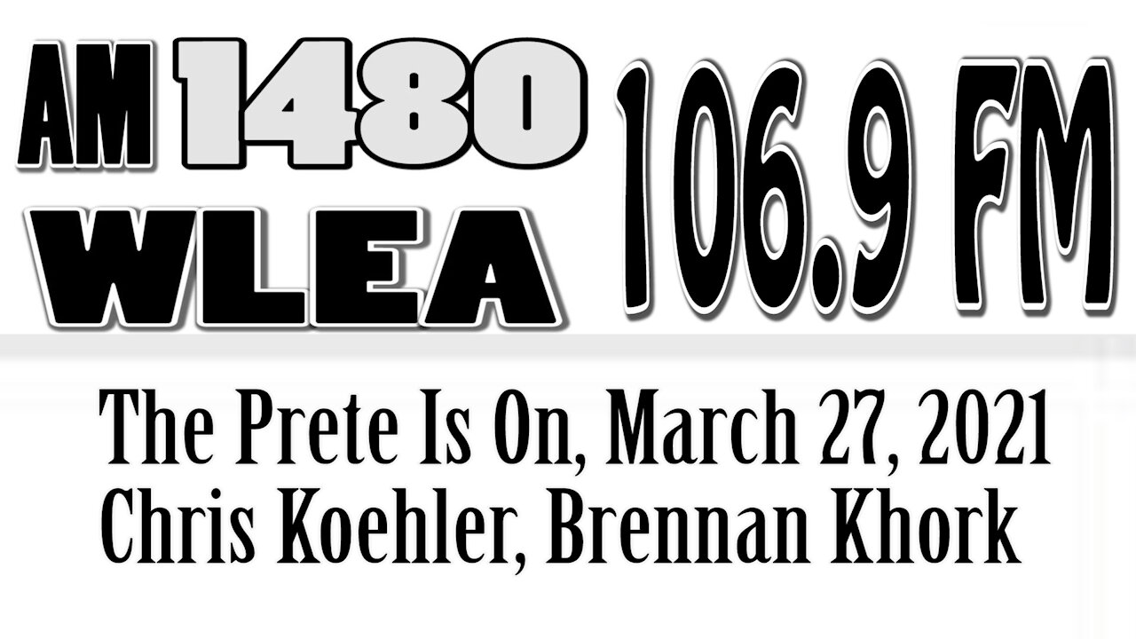 The Prete Is On, March 27, 2021, Chris Koehler, Brennan Khork