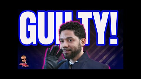 Jussie Smollett Verdict: GUILTY (Live Stream Version)