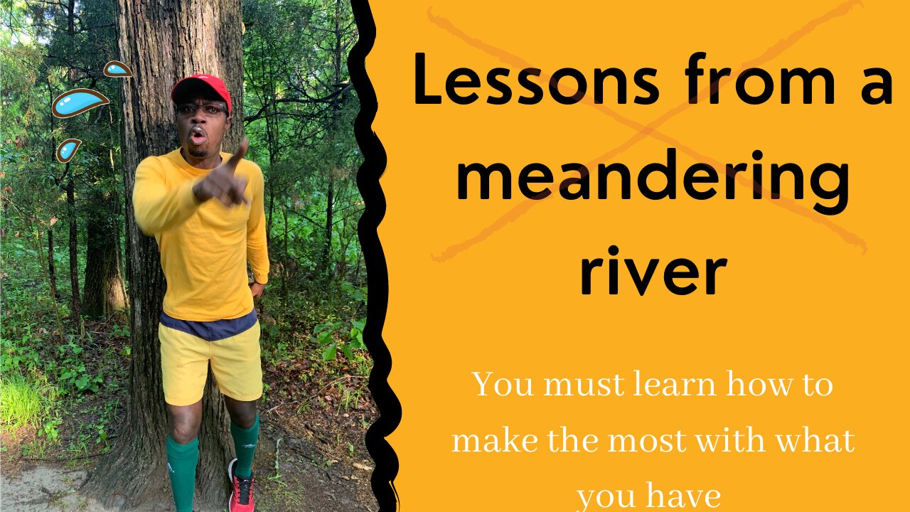 Lessons from a meandering river