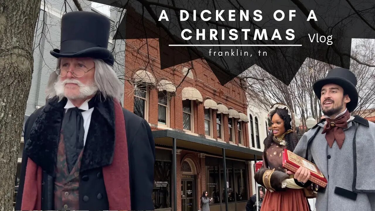 A Dickens of a Christmas | Franklin, Tennessee