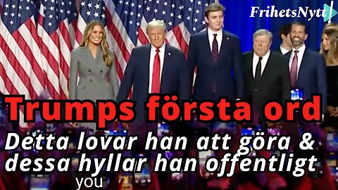 Trumps första ord efter segern - Dessa saker lovade han att göra