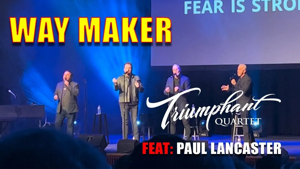 WAY MAKER - Triumphant Quartet - Feat. Paul Lancaster #lyrics #southerngospel #triumphantquartet