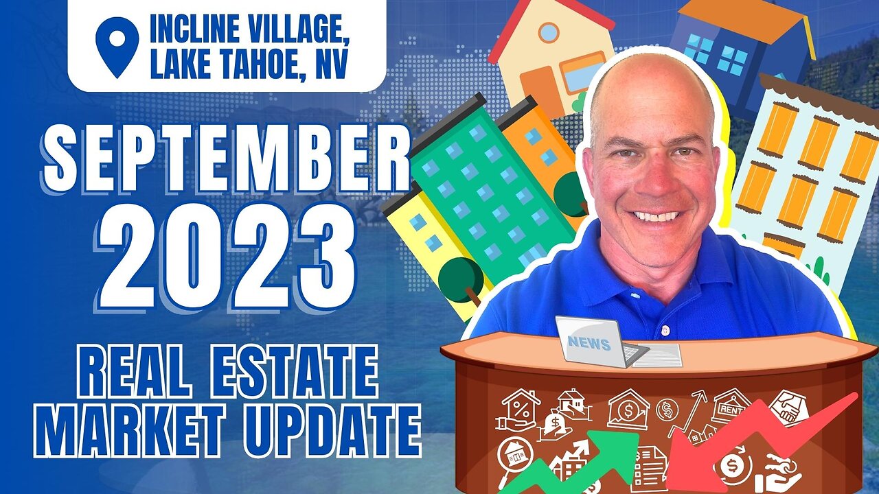 SEPTEMBER 2023: Real Estate Market Update in Incline Village Lake Tahoe Nevada 📰🏠