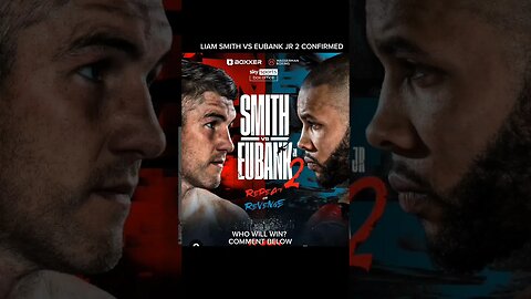 BREAKING 🥊 LIAM SMITH VS EUBANK JR 2 IS OFFICIAL FOR 17TH JUNE! SUBSCRIBE FOR BOXING UPDATES #boxing