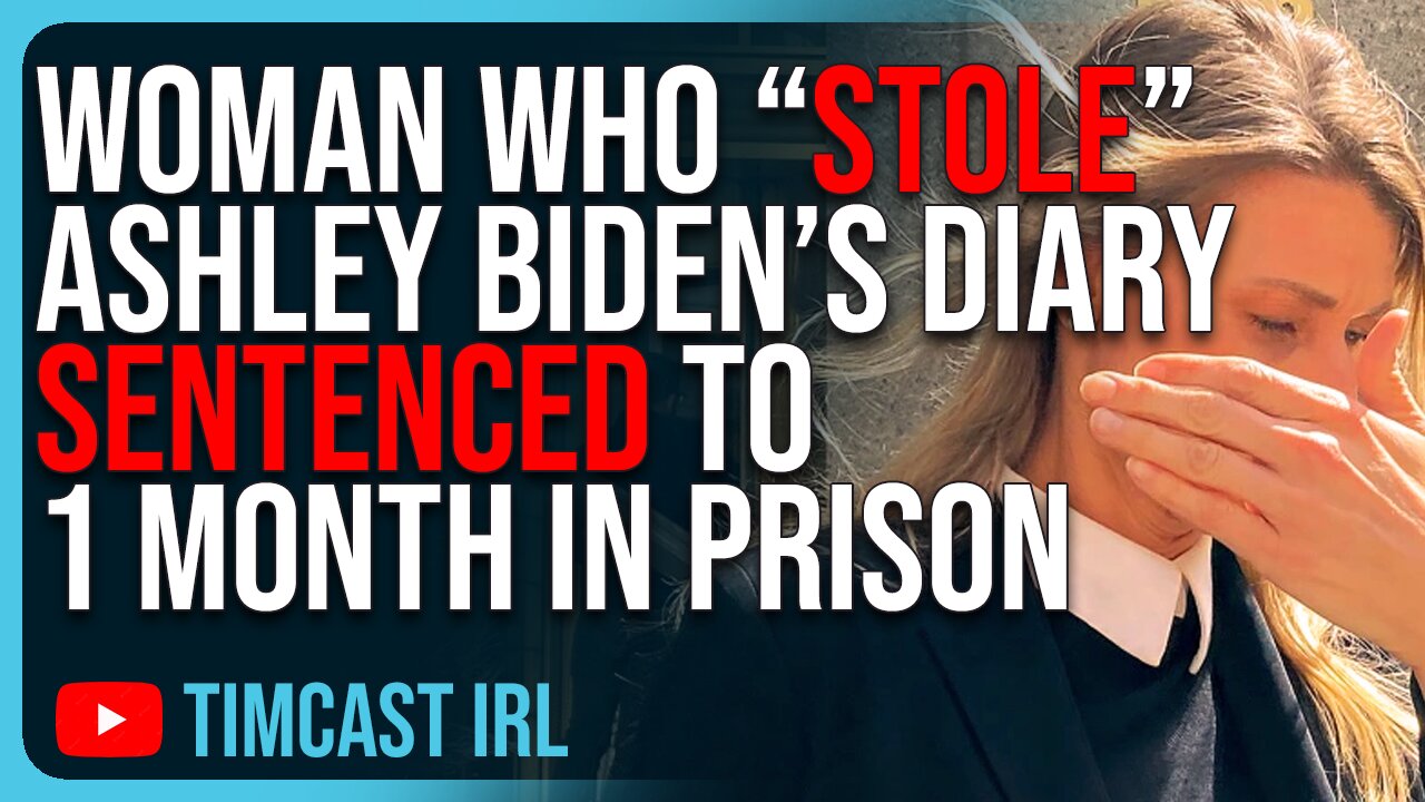 Woman Who “Stole” Ashley Biden’s Diary Sentenced To 1 Month In Prison, PROOF The Diary Is Real