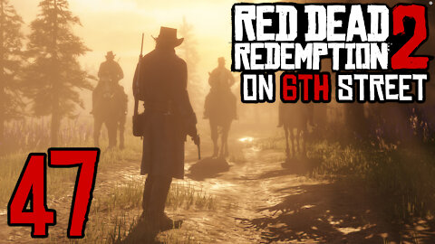 Red Dead Redemption 2 on 6th Street Part 47