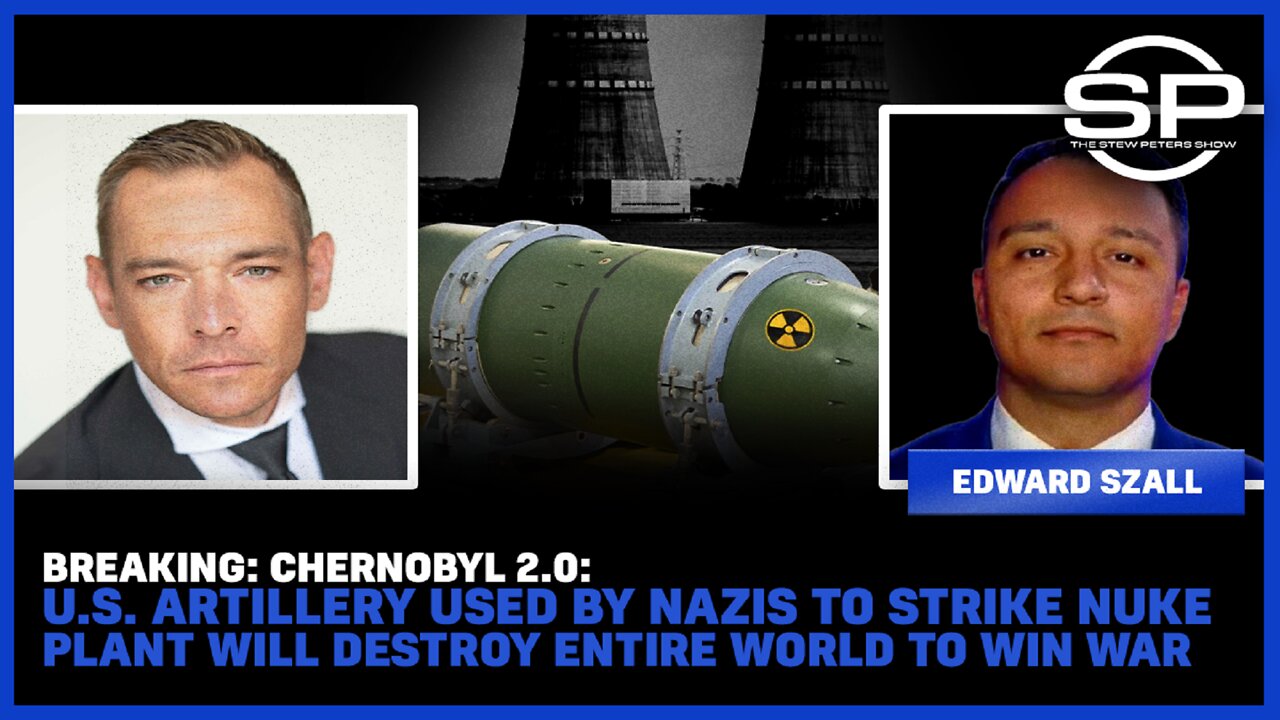 BREAKING: Chernobyl 2.0: U.S. Artillery Used By Nazis To Strike Nuke Plant