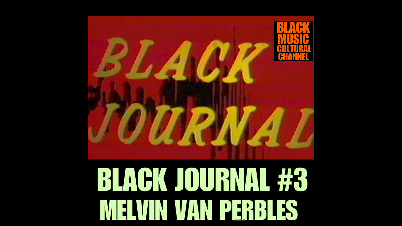 BHCC #9 BLACK JOURNAL #3 MELVIN VAN PEEBLES