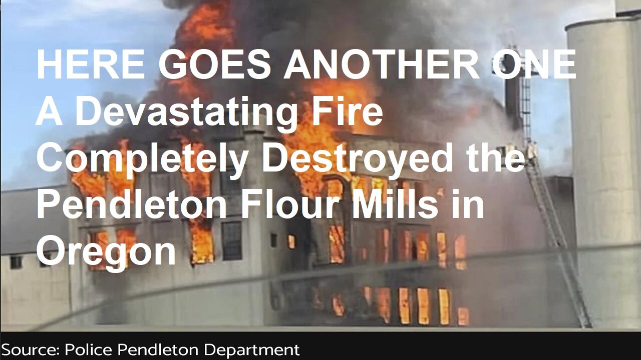 Here Goes Another One! A Devastating Fire Completely Destroyed the Pendleton Flour Mills in Oregon