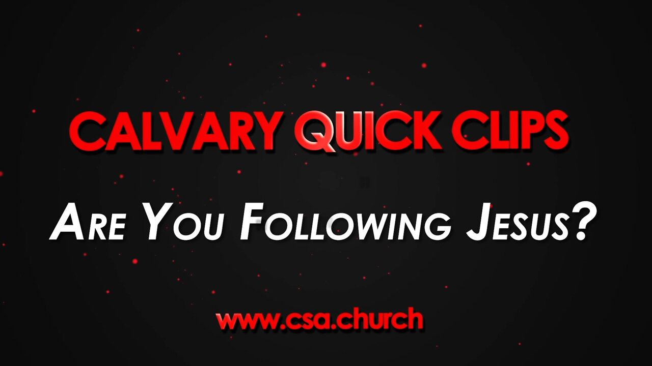 Are You Following Jesus?