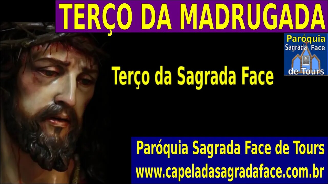 REZE O TERÇO DA SAGRADA FACE