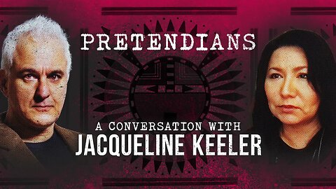 Jacqueline Keeler on "Pretendians" | Conversations with Peter Boghossian