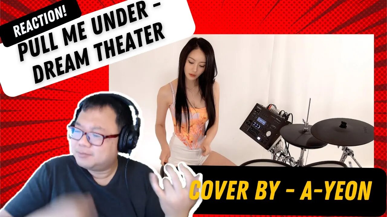 Pull Me Under 【Dream Theater】 Cover by A YEON Reaction