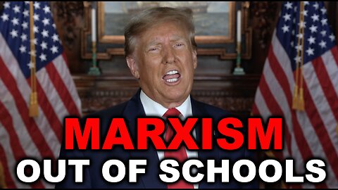 Pres. Trump Will Protect Students from the Radical Left and Marxist Maniacs