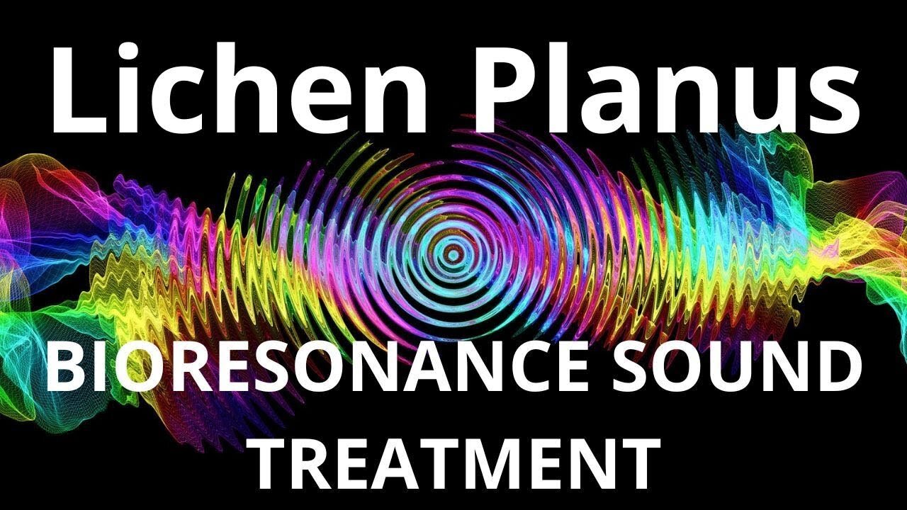 Lichen Planus_Sound therapy session_Sounds of nature