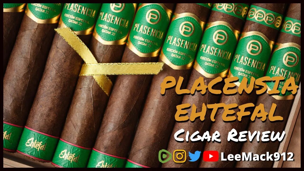 PLASENCIA EHTËFAL Cigar Review | #leemack912 (S09 E16)