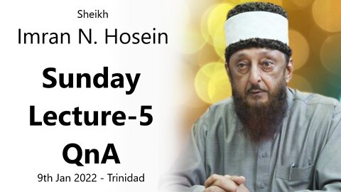 INH Sunday Class #5 (Lecture + Q&A) - 9th Jan 2022 - Trinidad