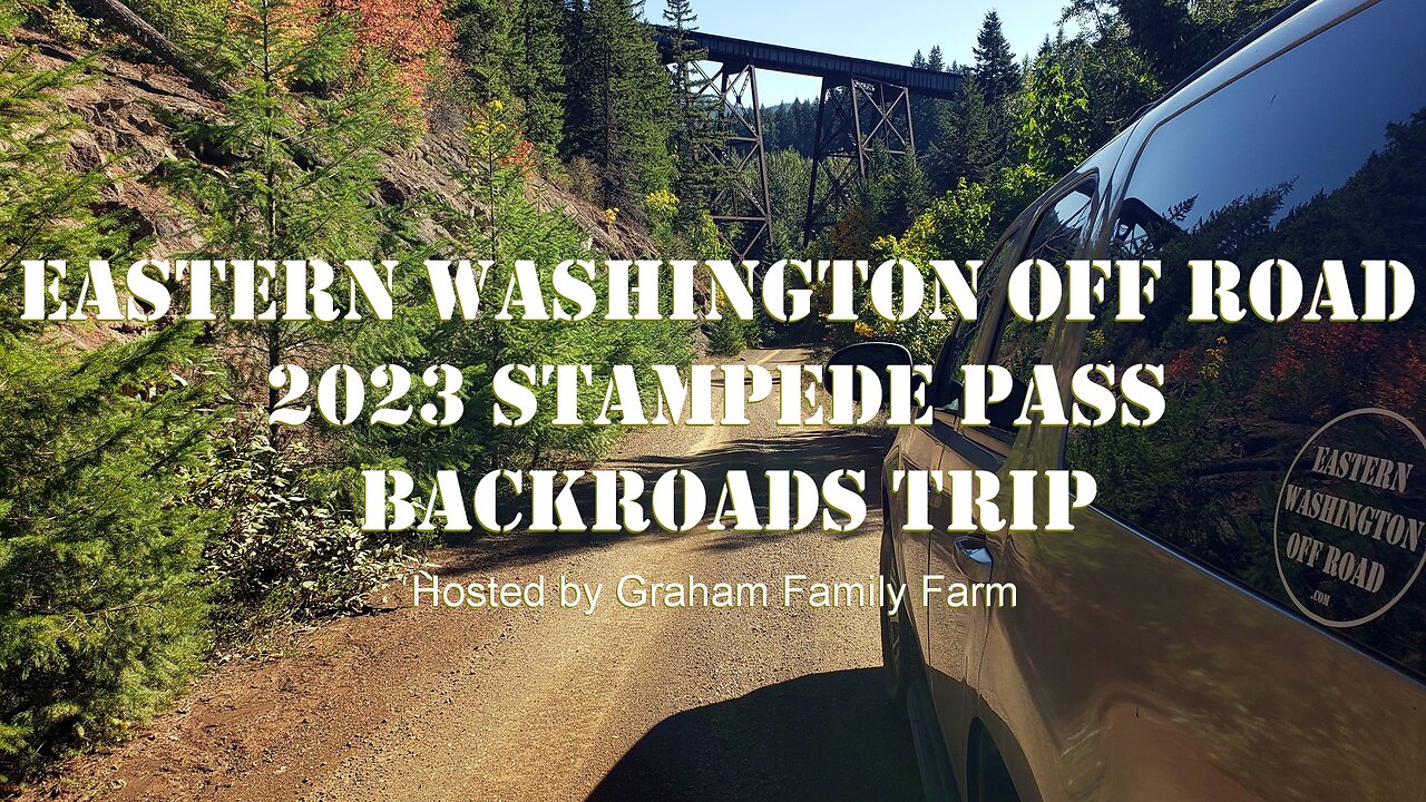 Eastern Washington Off Road: 2023 Stampede Pass Backroads Trip