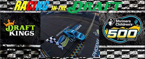 Nascar Cup Race 4 - Phoenix - Draftkings Race Preview