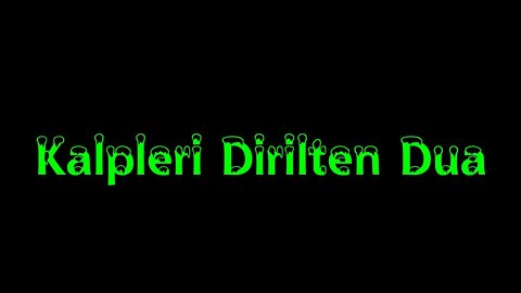 Kalpleri Dirilten Dua