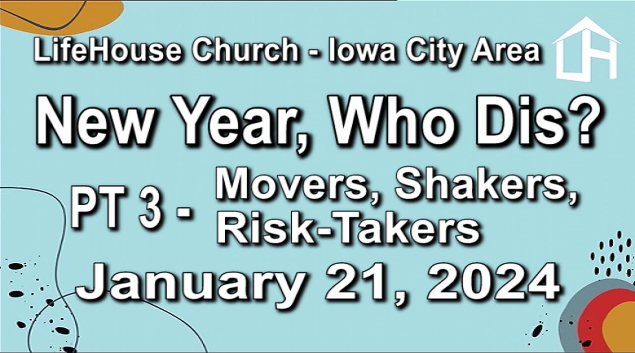 LifeHouse 012124–Andy Alexander “New Year, Who Dis?” (PT3) Movers, Shakers, Risk-Takers