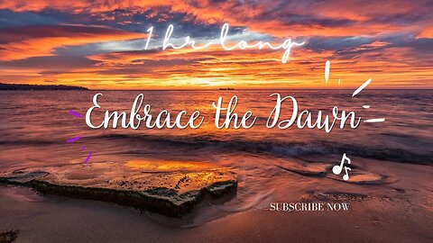 Embrace the Dawn 🌅🌄☀️ 1 Hour Deep Focus Study Work Music: Relax with the Sunrise 🎵📚🌇"