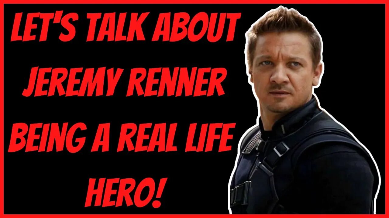 LET'S TALK ABOUT JEREMY RENNER BEING A REAL LIFE HERO!