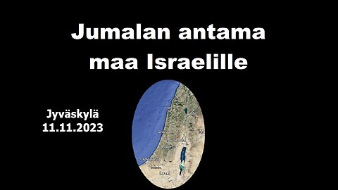 Jumalan antama maa Israelille ja juutalaisvainon siemeniä