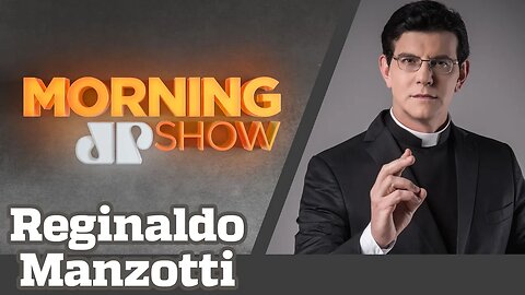 REGINALDO MANZOTTI: "DEUS NÃO ENVIOU O VÍRUS, ELE PERMITIU" - MORNING SHOW - 02/04/21