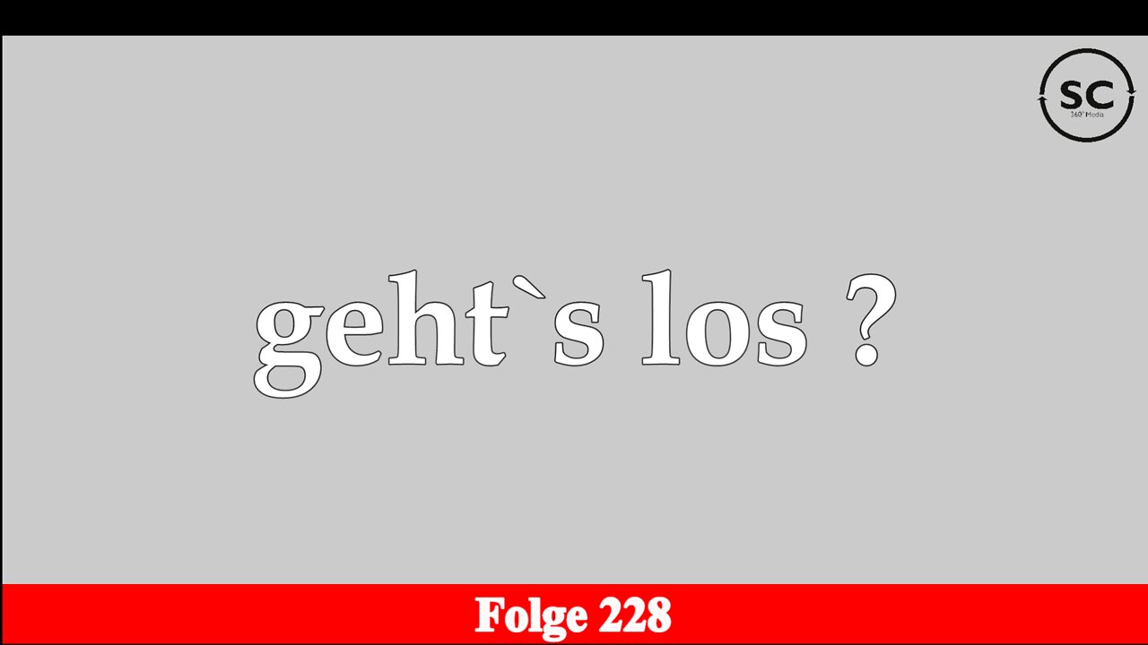 geht`s los ? Folge 228