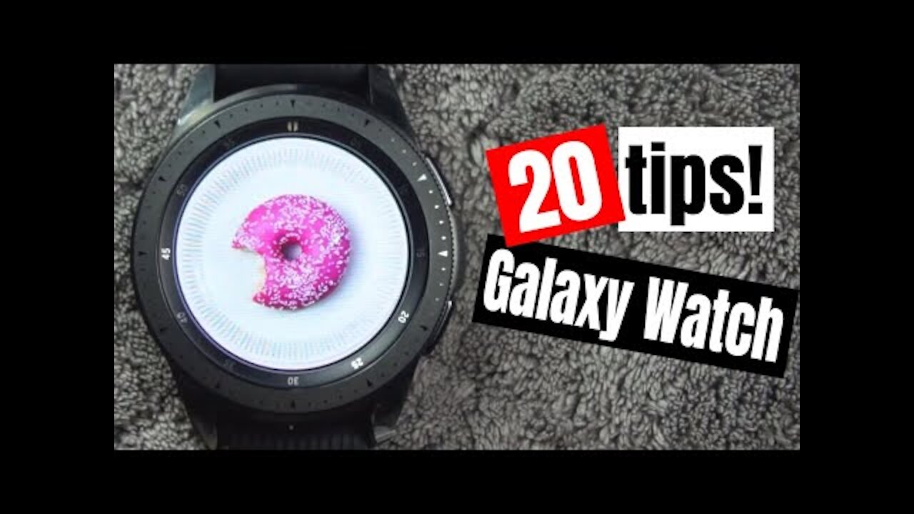 20 Galaxy Watch Tips!!!