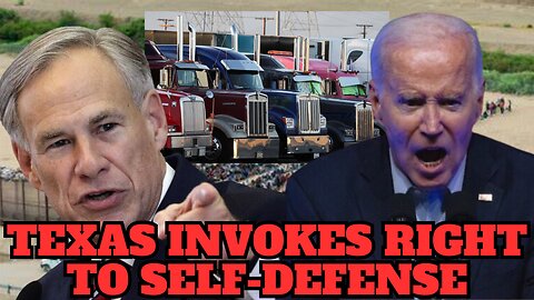 Abbott Declares 'Invasion' Over Border Crisis, Invokes Right to 'Self-Defense' | Trucker Convey