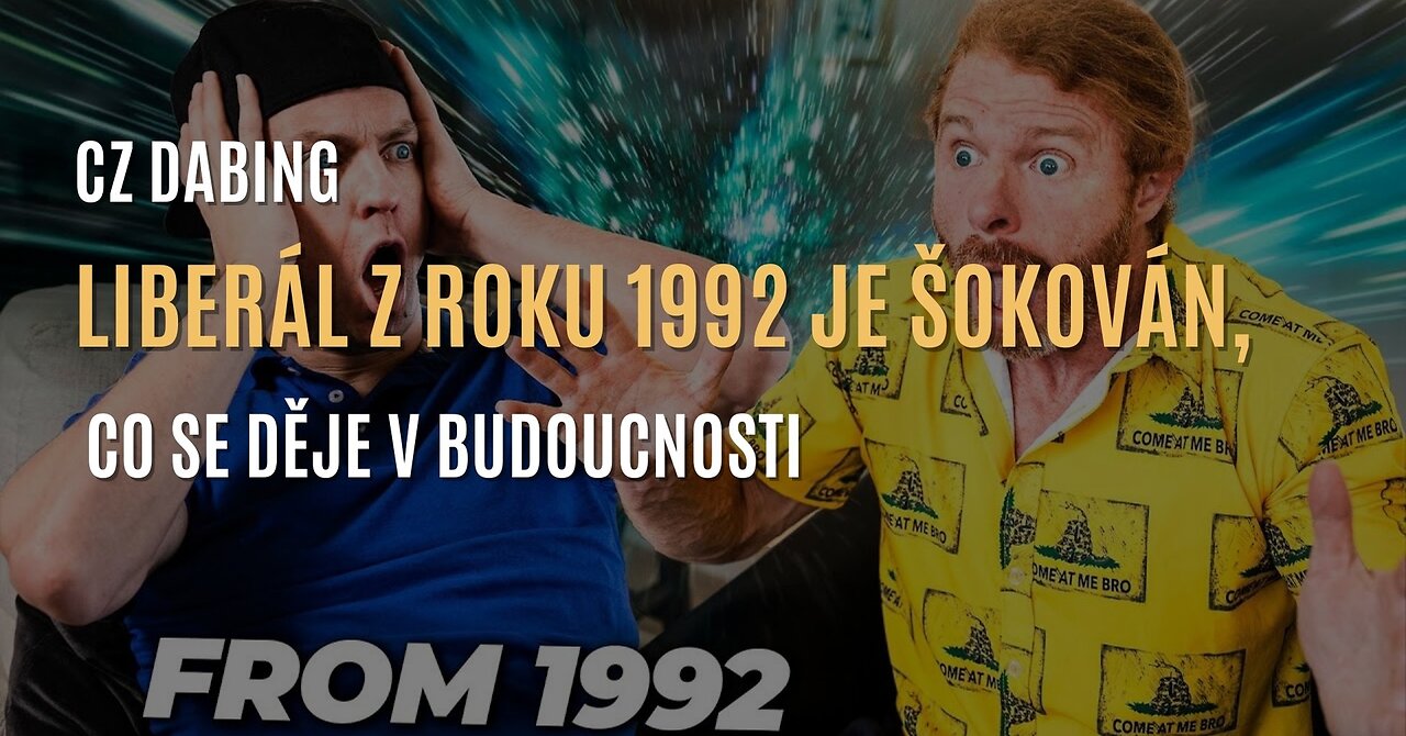 JP Sears: Liberál z roku 1992 je šokován, co se děje v budoucnosti (CZ DABING)