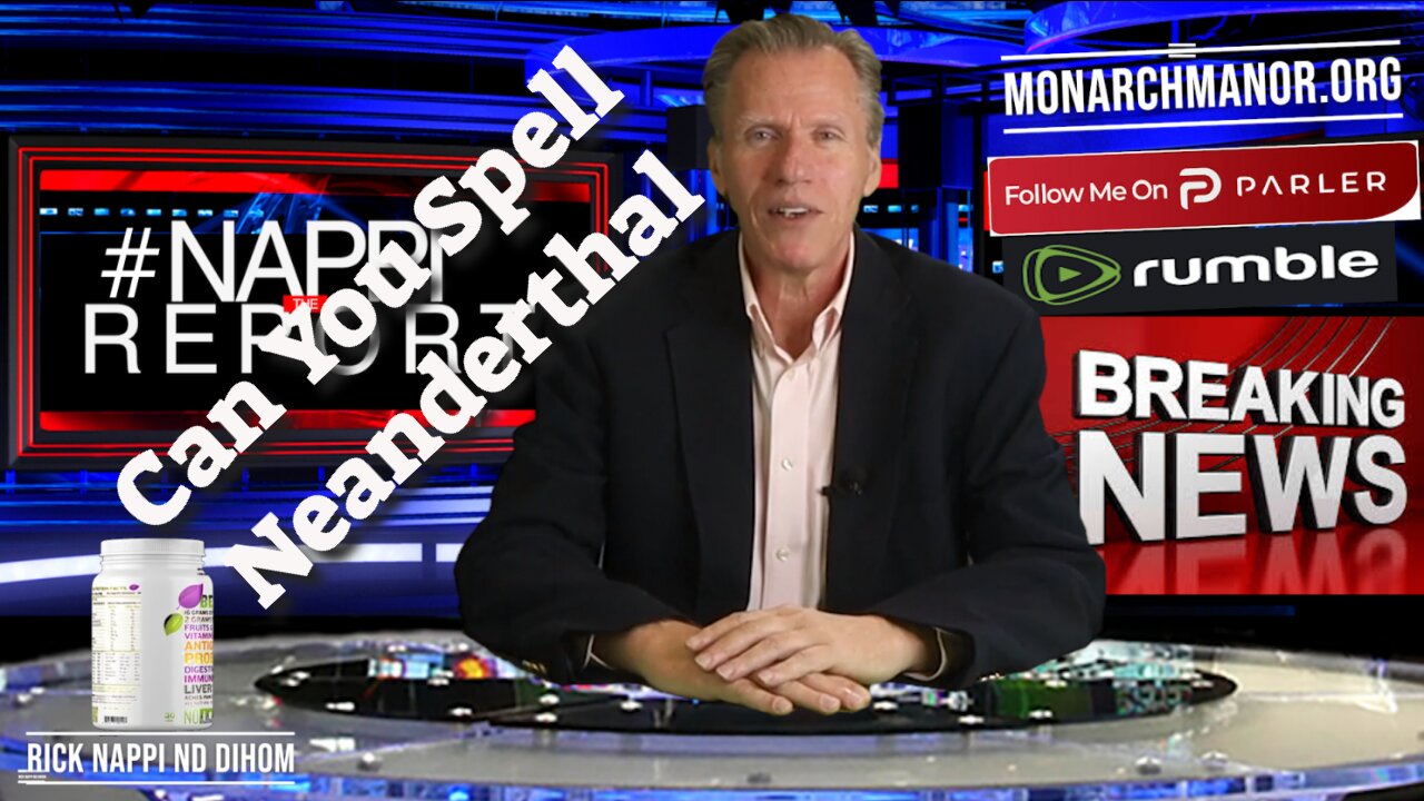 Can You Spell Neanderthal with Rick Nappi #NappiReport