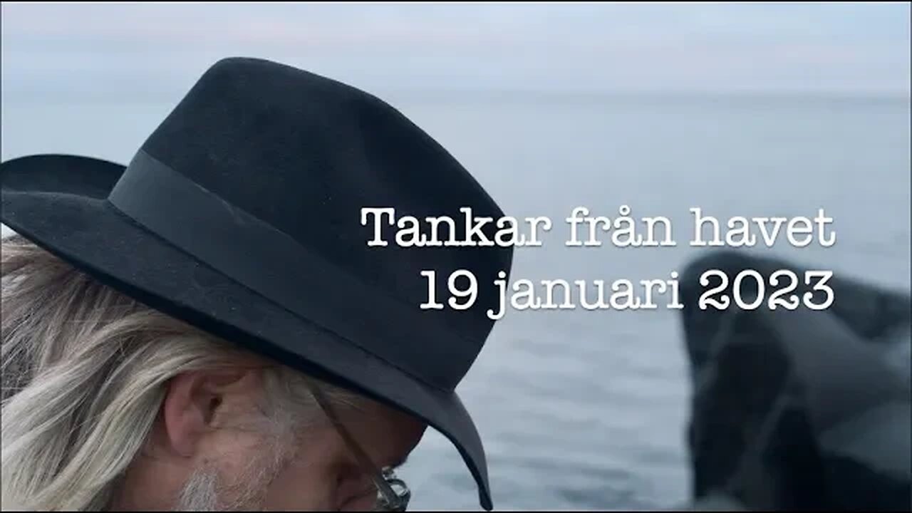 Tankar från havet 19 januari 2023. Var är Kraken?